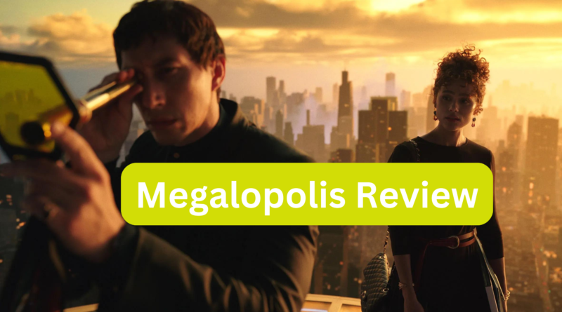 Megalopolis Review